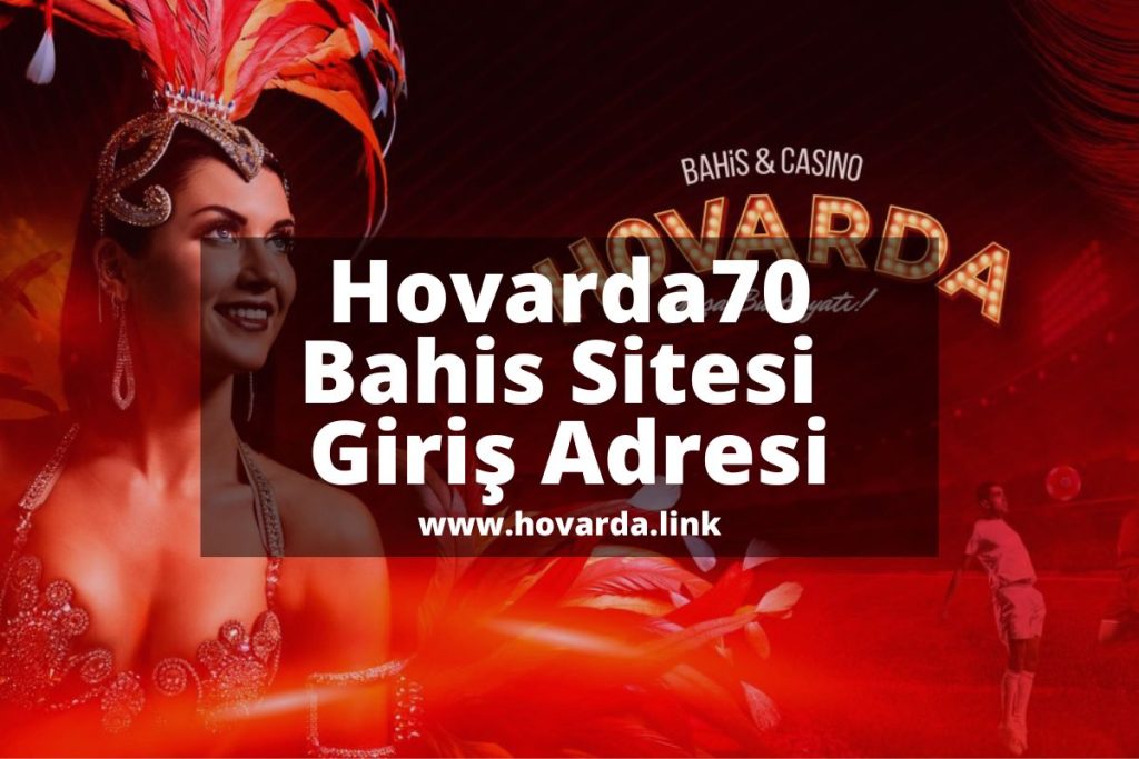 Hovarda70-hovardagiris-hovardabahis-hovardabet