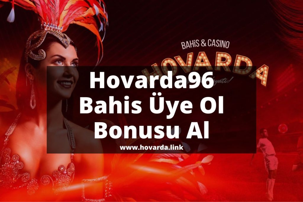 Hovarda96-hovardabahisuyeol-hovarda-hovardalink