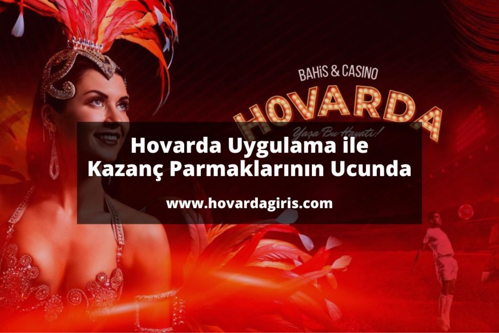 hovardauygulama-hovardabet-hovardagiris